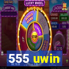 555 uwin